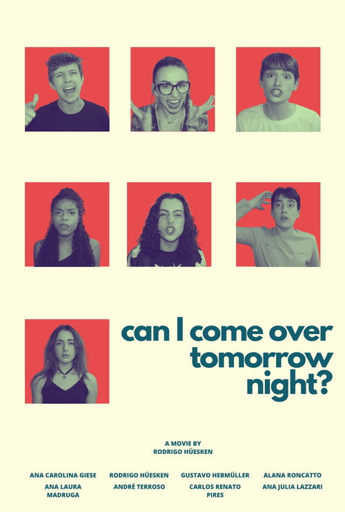 Can I Come Over Tomorrow Night?