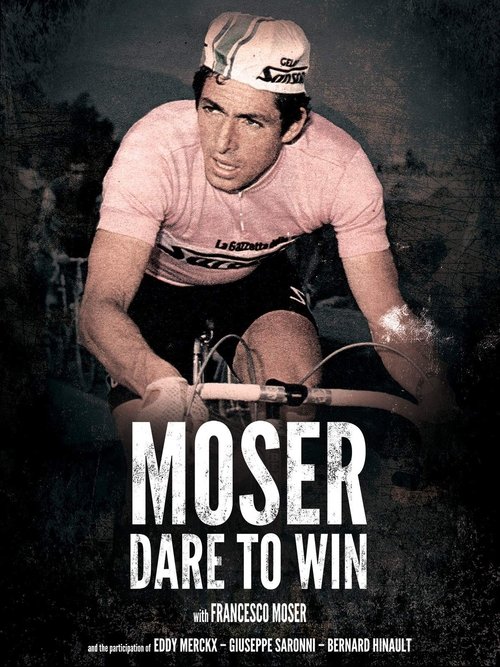 Moser: Dare to Win Poster
