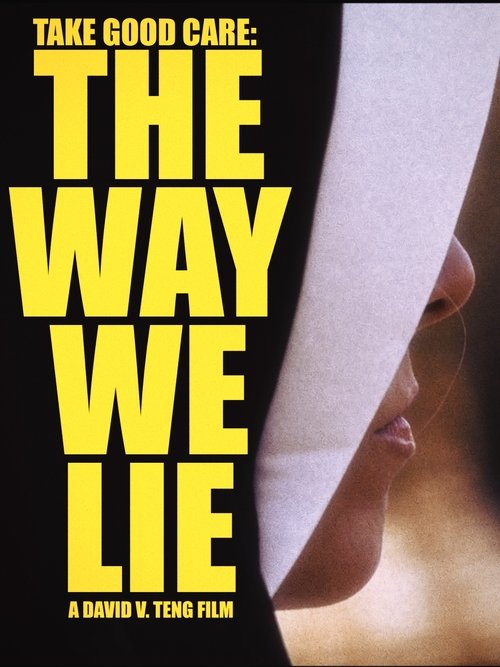 Take Good Care: The Way We Lie Poster