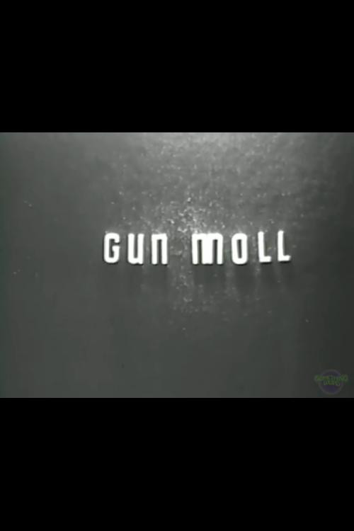 Gun Moll电影海报