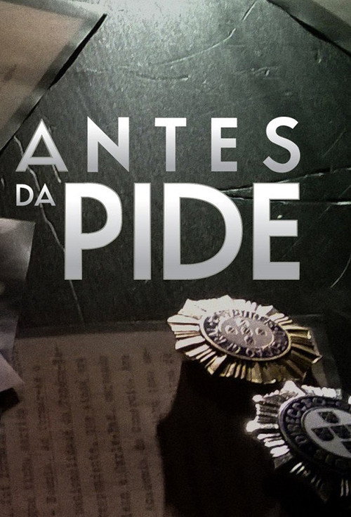 Antes da PIDE电影海报