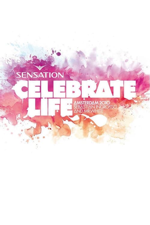 Sensation Celebrate Life Amsterdam 2010 Poster