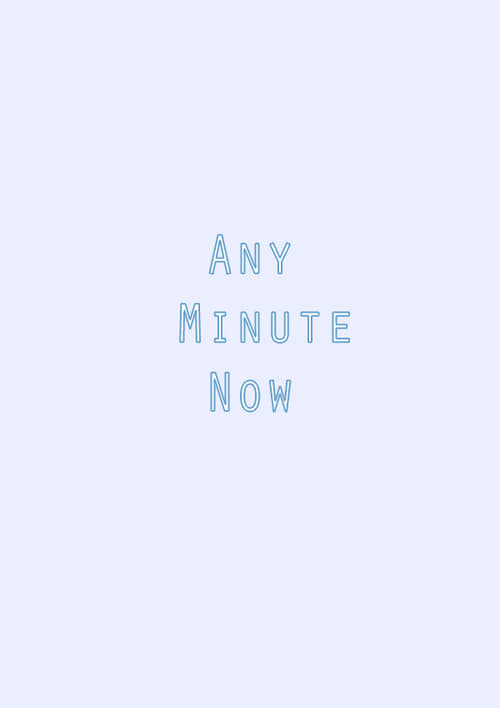 Any+Minute+Now