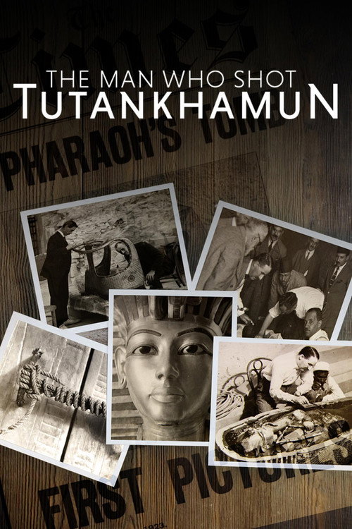 The Man Who Shot Tutankhamun's poster