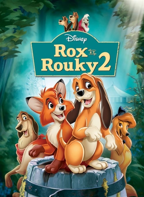Rox et Rouky 2 (2006) Film Complet en Francais