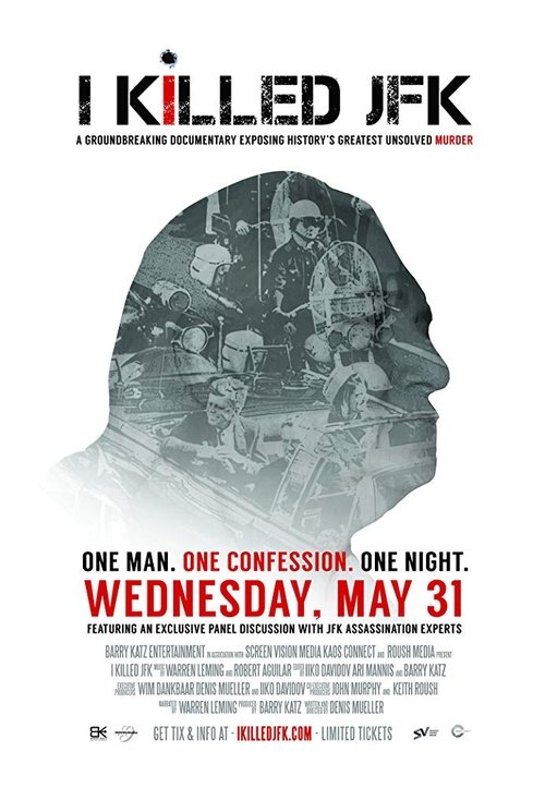 I Killed JFK 2014 I Killed JFK 2014