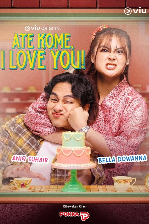 Ate Kome, I Love You
