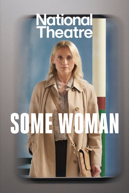 National Theatre at Home: Some Woman电影海报