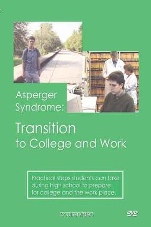 Asperger Syndrome: Transition to College and Work电影海报