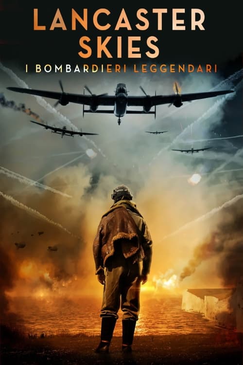 Lancaster+Skies+-+I+bombardieri+leggendari