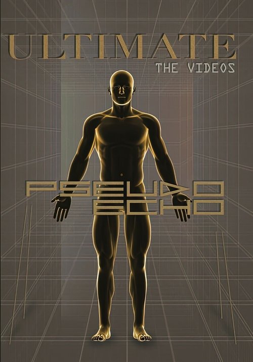 Pseudo Echo Ultimate The Videos Poster