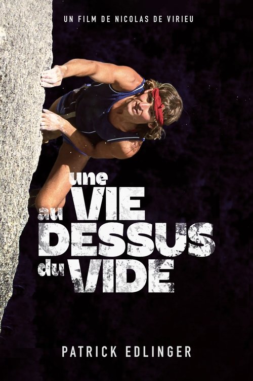 Une Vie au dessus du vide Poster
