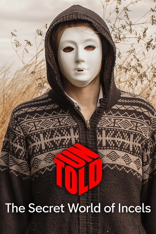 UNTOLD: The Secret World of Incels Poster