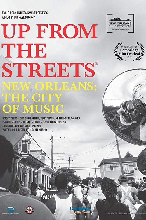 Up From the Streets - New Orleans: The City of Music (2021) หนังเต็มออนไลน์