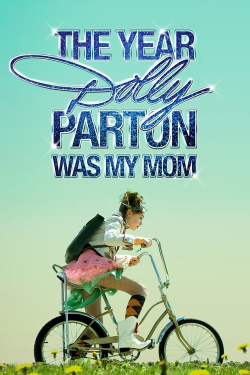 The+Year+Dolly+Parton+Was+My+Mom