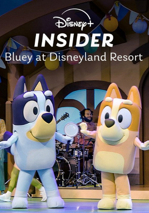 Disney+ Insider: Bluey From Disneyland Resort Poster
