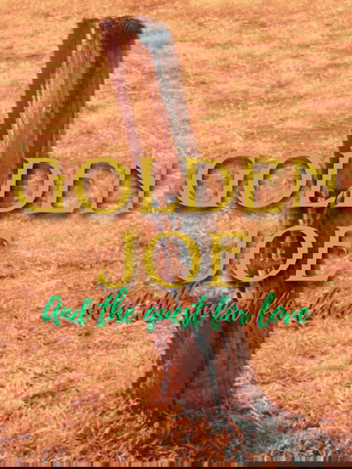 Golden Joe and the Quest for Love