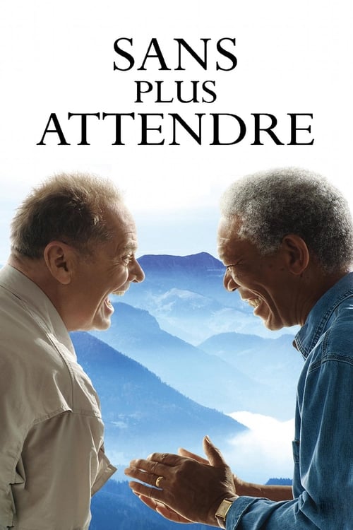 Sans plus attendre (2007) Film Complet en Francais