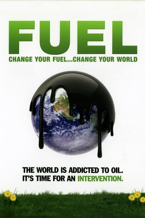 Fuel (2008) Vollständiges Film-Streaming online ansehen