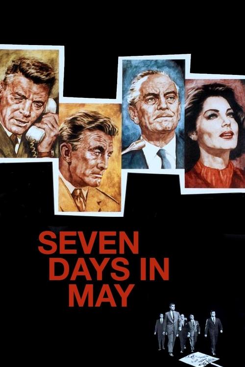 Seven Days in May (1964) فيلم كامل على الانترنت 