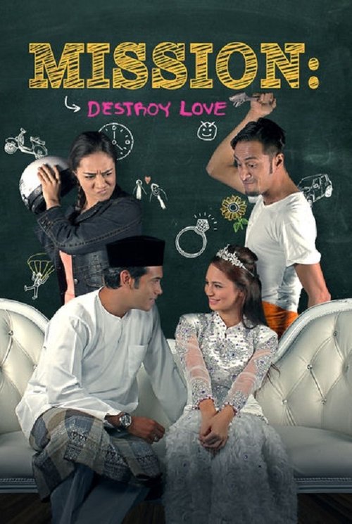 Mission: Destroy Love (2014) Watch Full Movie 1080p