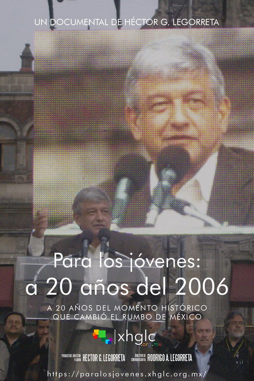 Para los jóvenes: a 20 años del 2006 Poster