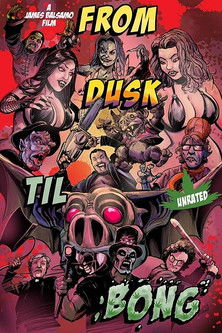 From Dusk Till Bong