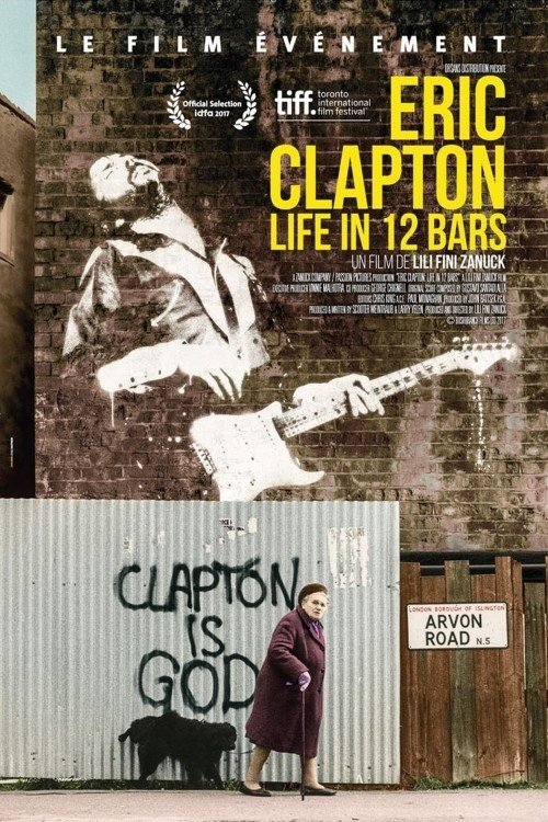 Regarder Eric Clapton : Life in 12 Bars (2018) Film Complet en ligne Gratuit