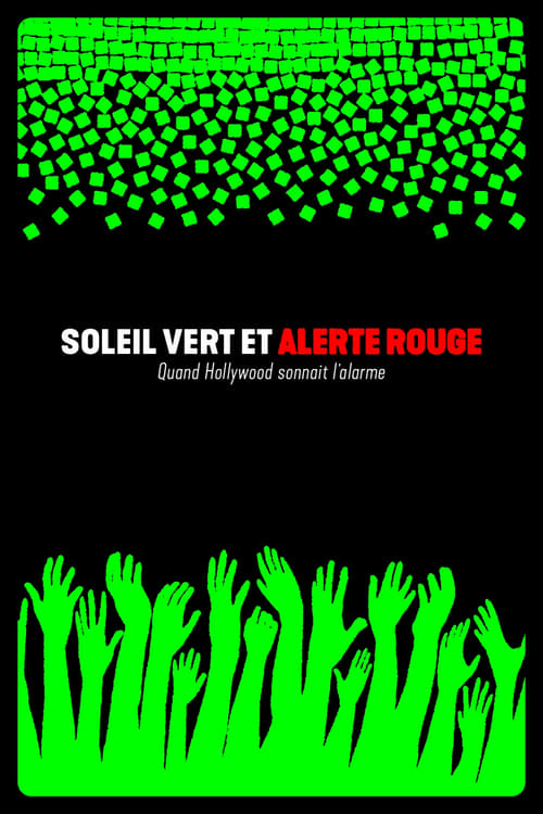 Soleil+vert+et+alerte+rouge+%3A+quand+Hollywood+sonnait+l%27alarme