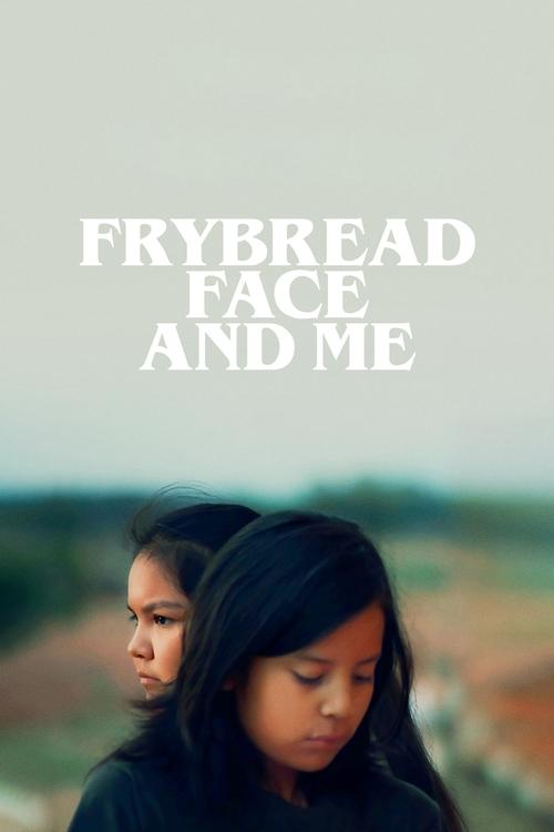 Frybread+Face+and+Me