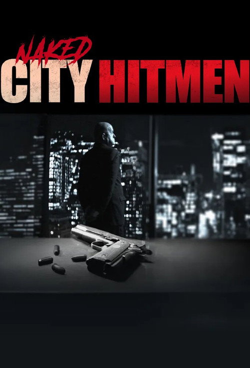 Naked City: Hitmen电影海报