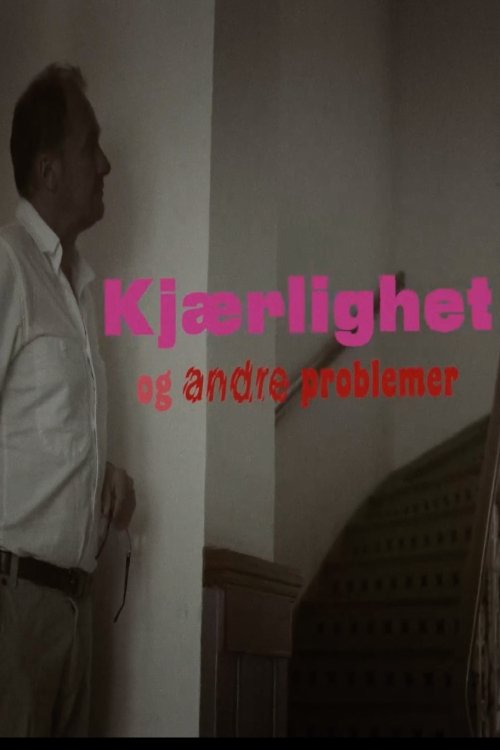 Kjærlighet og andre problemer Poster