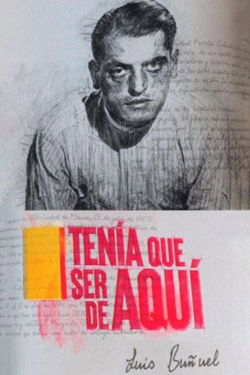 Tenía que ser de aquí: Luis Buñuel Poster