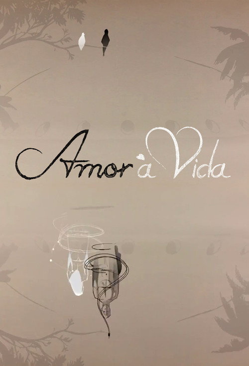 Amor &agrave; Vida海报