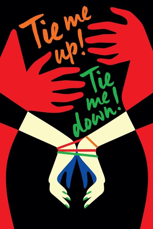 Tie Me Up! Tie Me Down! (1989) فيلم كامل على الانترنت