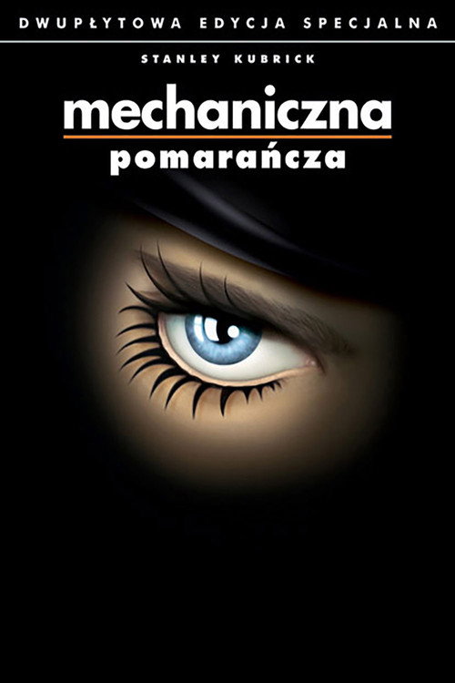 Mechaniczna pomarańcza (1971) Mechaniczna pomarańcza (1971)