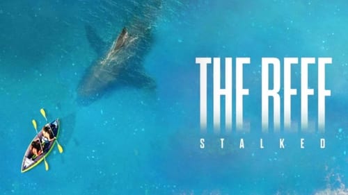 Watch The Reef: Stalked (2022) Full Movie Online Free