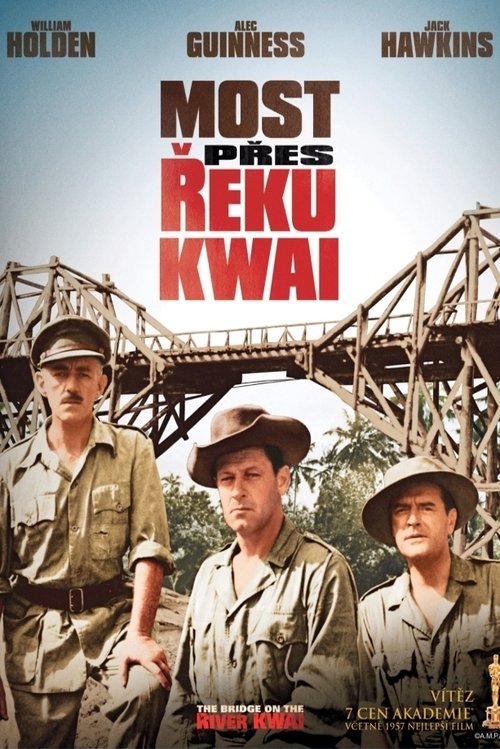 Most přes řeku Kwai poster Most přes řeku Kwai (1957) s českými titulky