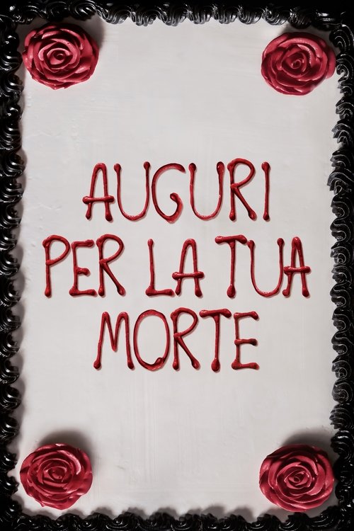 Auguri per la tua morte (2017) Guarda lo streaming di film completo online