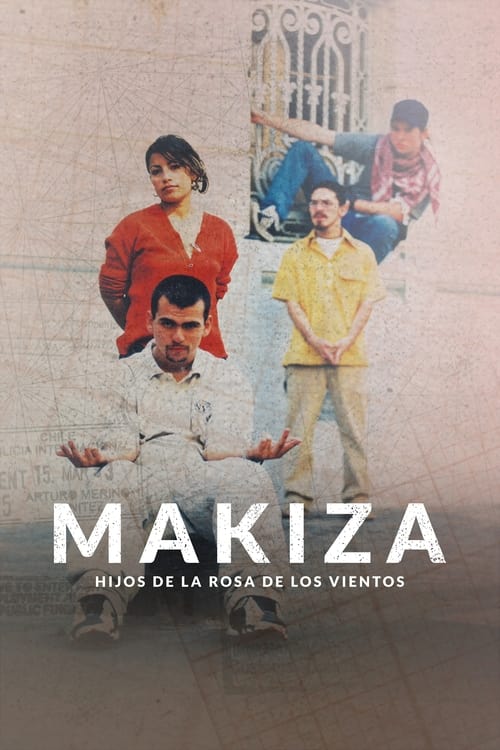 Makiza: Hijos de la rosa de los vientos Poster