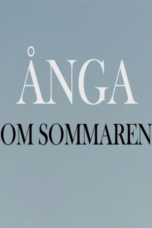 &Aring;nga om sommaren电影海报