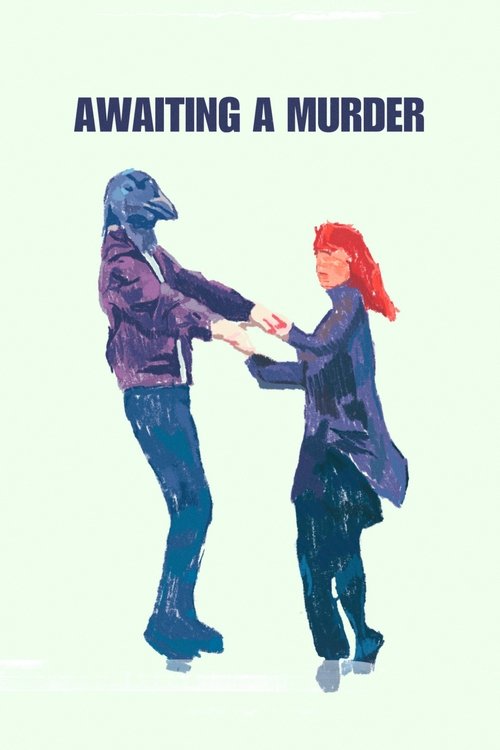 Awaiting a murder Poster