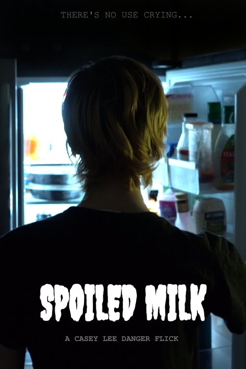 Spoiled Milk Poster