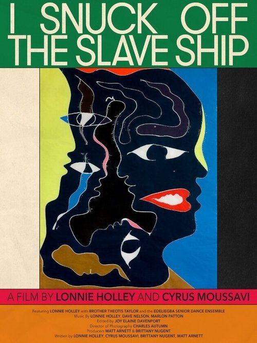 I Snuck Off the Slave Ship Poster