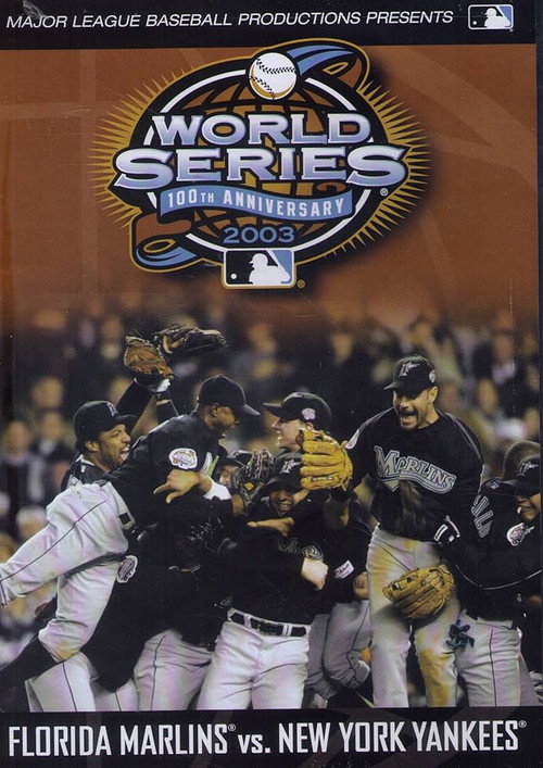 2003 Florida Marlins: The Official World Series Film Poster