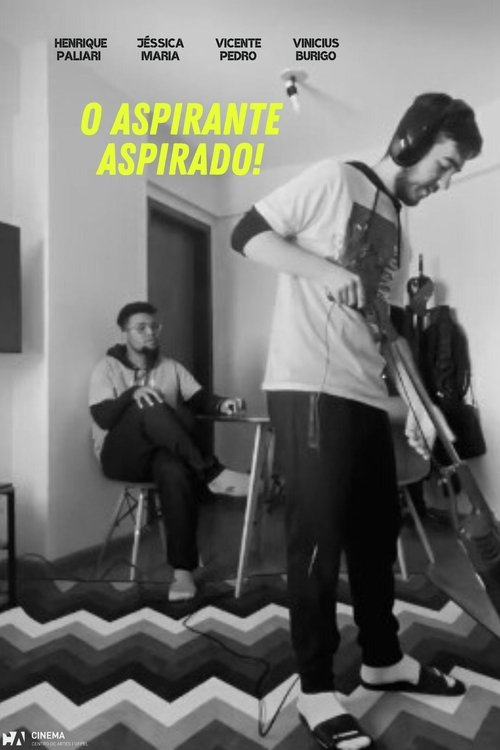 O Aspirante Aspirado! Poster