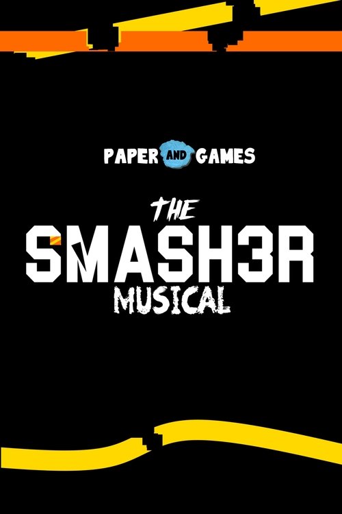 The SMASH3R Musical Poster