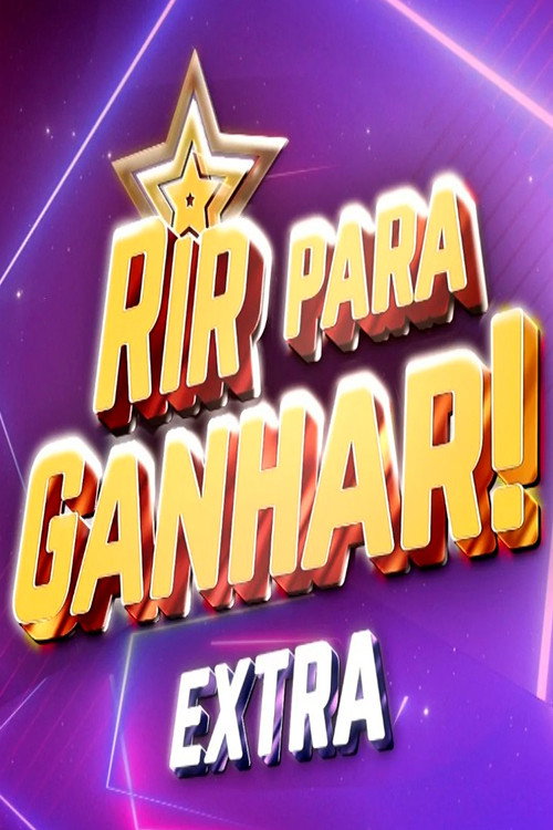 Rir Para Ganhar - Extra电影海报