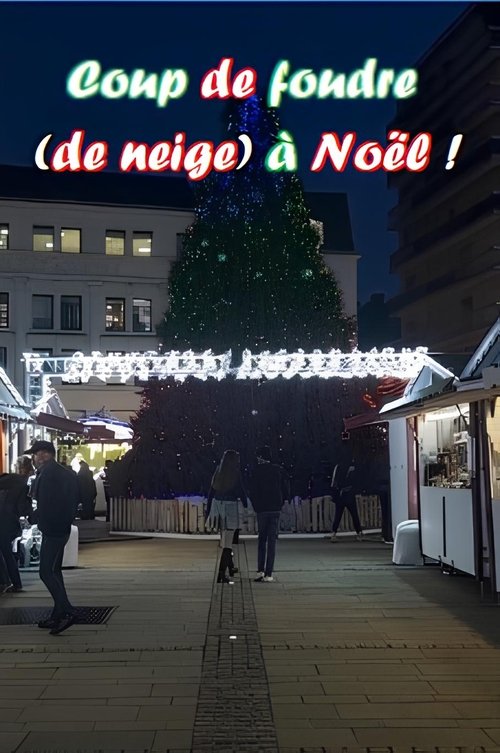 Coup de foudre (de neige) à Noël !