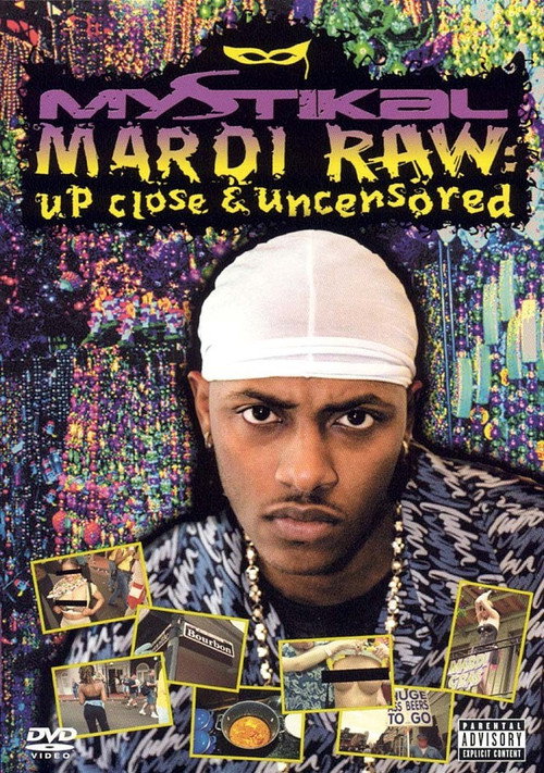 Mystikal: Mardi-Raw: Up Close & Uncensored电影海报